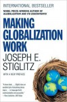 Making Globalization Work - Joseph E. Stiglitz