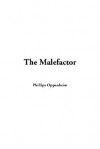 The Malefactor - Phillips Oppenheim