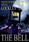 The Bell - Steve Lockley, Paul Lewis
