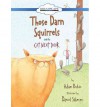 Those Darn Squirrels and the Cat Next Door - Adam Rubin, Kirby Heyborne