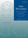Esau's Plant Anatomy: Meristems, Cells, and Tissues of the Plant Body: Their Structure, Function, and Development - Ray F. Evert, Susan E. Eichhorn