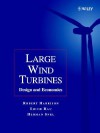 Large Wind Turbines: Design and Economics - Robert Harrison, Erich Hau