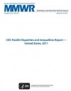 CDC Health Disparities and Inequalities Report - United States, 2011 - Centers for Disease Control and Prevention