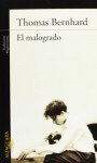 El malogrado - Thomas Bernhard