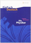 Friedrich Dürrenmatt, Die Physiker - Markus Apel, Friedrich Dürrenmatt