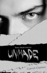 Unmade - Carol Oates