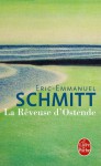 La rêveuse d'Ostende - Éric-Emmanuel Schmitt