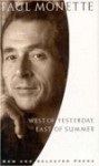 West of Yesterday, East of Summer: New and Selected Poems, 1973-1993 - Paul Monette