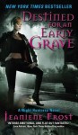 Destined for an Early Grave - Jeaniene Frost