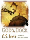 God in the Dock: Essays on Theology and Ethics (Audio) - C.S. Lewis, Ralph Cosham