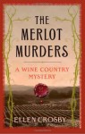 The Merlot Murders - Ellen Crosby