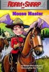 Adam Sharp #5: Moose Master - George Edward Stanley, Guy Francis