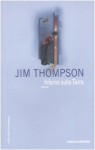 Inferno sulla terra - Jim Thompson, Eleonora Lacorte