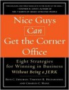 Nice Guys Can Get the Corner Office: Eight Strategies for Winning in Business Without Being a Jerk - Russ C. Edelman, Timothy R. Hiltabiddle, Charles C. Manz, Patrick Lawlor