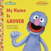 My Name is Grover - Tish Rabe