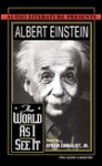 The World as I See It - Albert Einstein