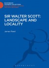 Sir Walter Scott: Landscape and Locality - James Reed