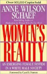 Women's Reality: An Emerging Female System in a White Male Society - Anne Wilson Schaef