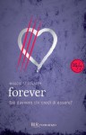 Forever: Sei davvero chi credi di essere? - Maggie Stiefvater, M. Martucci, A. Mari