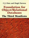 Foundation for Object / Relational Databases: The Third Manifesto - C.J. Date, Hugh Darwen