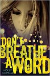 Don't Breathe a Word - Holly Cupala