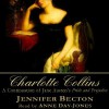 Charlotte Collins: A Continuation of Jane Austen's Pride and Prejudice - Jennifer Becton, Anne Day-Jones