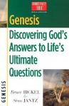 Genesis: Discovering God's Answers to Life's Ultimate Questions - Bruce Bickel, Stan Jantz