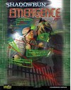 Shadowrun: Emergence (Shadowrun 4th Edition) - Catalyst Game Labs