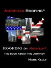 American Roofing: Roofing in America - Mark Kelly