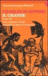 Il grande: poesie 3 - Charles Bukowski, Enrico Franceschini