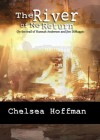 The River of No Return - Chelsea Hoffman