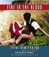 Fire in the Blood - Irène Némirovsky, Mark Branhall