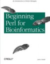 Beginning Perl for Bioinformatics - James Tisdall, Lorrie LeJeune