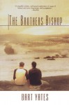 The Brothers Bishop - Bart Yates