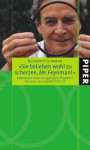 ''Sie belieben wohl zu scherzen, Mr. Feynman!'' - Richard P. Feynman