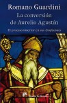 La conversión de Aurelio Agustín: 72 (Biblioteca Manual Desclée) - Romano Guardini