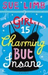 Girl, 15, Charming But Insane - Sue Limb