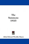 The Summons - A.E.W. Mason