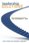 Leadership Solutions: The Pathway to Bridge the Leadership Gap - David S. Weiss