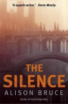 The Silence (Dc Goodhew 4) - Alison Bruce