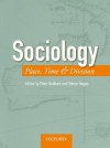 Sociology: Place, Time & Division - Peter Beilharz, Trevor Hogan