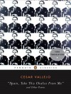 Spain, Take This Chalice from Me and Other Poems - César Vallejo