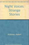 Night Voices: Strange Stories - Robert Aickman