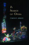 In Search of Opera - Carolyn Abbate