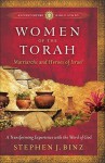 Women of the Torah: Matriarchs and Heroes of Israel - Stephen J. Binz