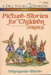 Picture Stories For Children: A Rebus - Irmengarde Eberle