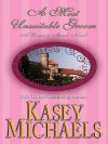 A Most Unsuitable Groom - Kasey Michaels