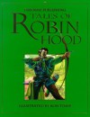 Tales of Robin Hood - Anna Claybourne, Tony Allan