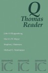 Q Thomas Reader - John S. Kloppenborg, Marvin W. Meyer, Michael G. Steinhauser
