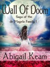 Wall of Doom 1 (Epic Fantasy) - Abigail Keam